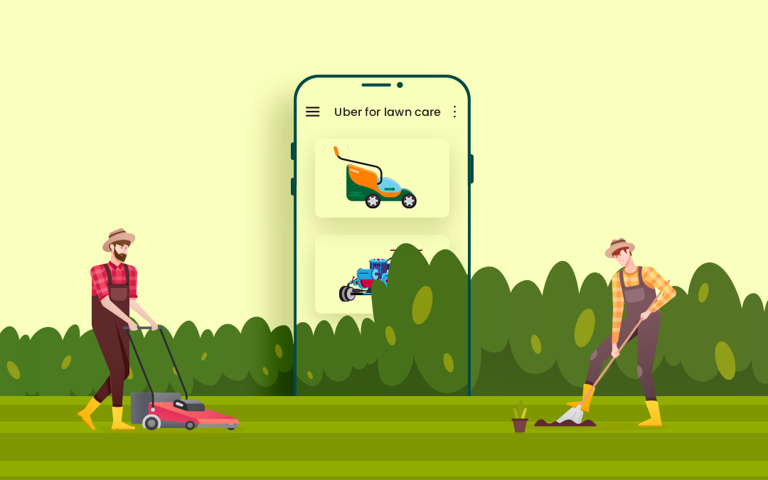 How to Develop a Lawn Care App like Uber - 5 Easy Steps!