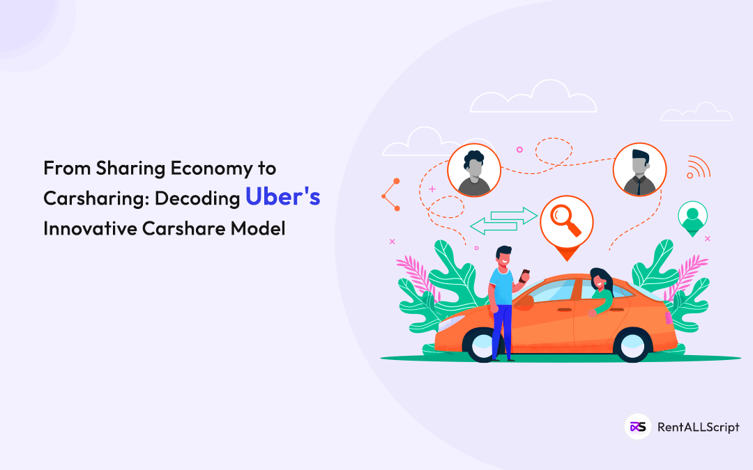 From Sharing Economy to Carsharing: Decoding Uber's Innovative Carshare Model